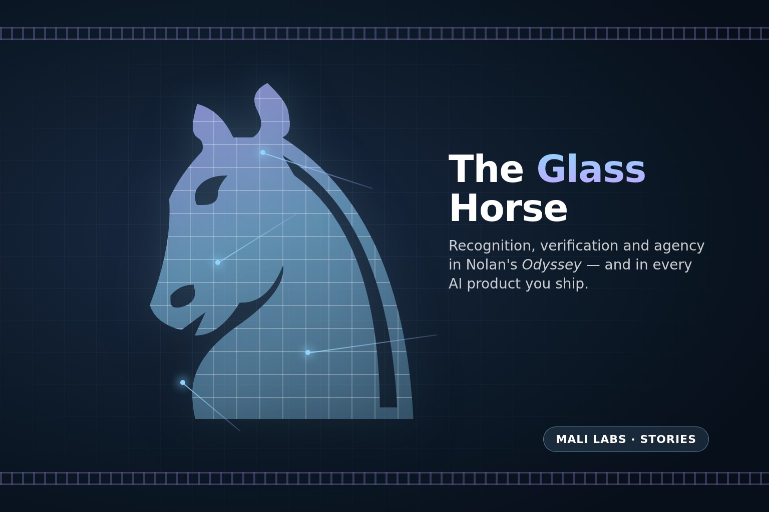 The Glass Horse: What Nolan's Odyssey Teaches Product Teams About Working With AI